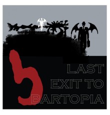 Bartók - Last Exit to Bartopia