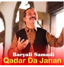 Baryali Samadi - Qadar Da Janan