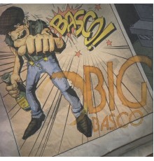 Basco - Big Basco