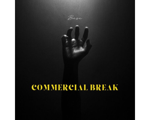 Base - Commercial Break