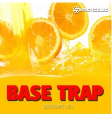 Base Trap - Summer On