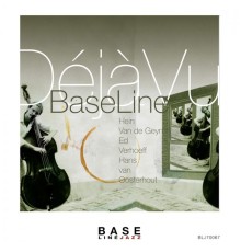 Baseline - Déjà Vu