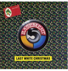 Basement 5 - Last White Christmas