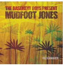 Basement Boys - Basement Boys Present: Mudfoot Jones