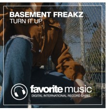 Basement Freakz - Turn It Up