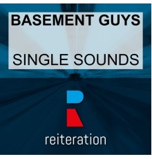 Basement Guys - Single Sounds