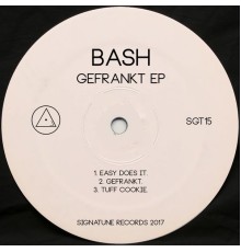 Bash - Gefrankt EP (Original Mix)