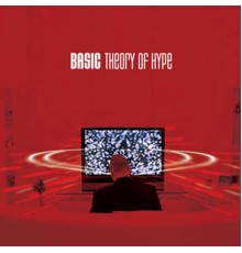 Basic - Theory of Hype