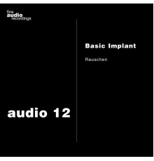 Basic Implant - Rauschen