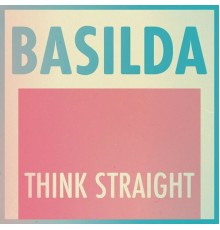 Basilda - Think Straight