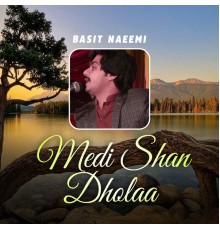 Basit Naeemi - Medi Shan Dhola