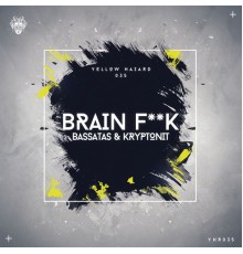 BassAtas, Kryptonit - Brain Fuck