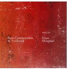 Bass Communion - Haze Shrapnel