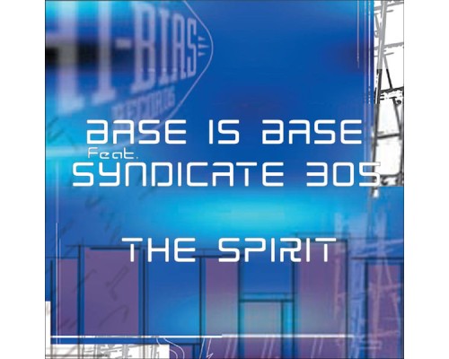 Bass Is Base - The Spirit