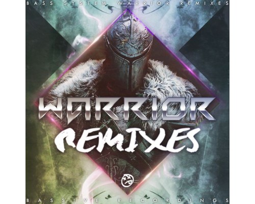 Bass System - Warrior Remixes