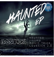 Bassanova - Haunted - EP