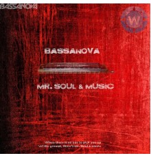 Bassanova - Mr Soul & Music