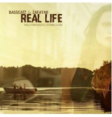 Basscatz & Zafayah - Real Life