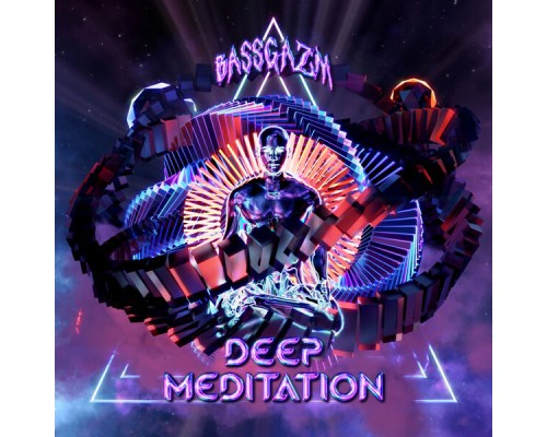 Bassgazm - Deep Meditation