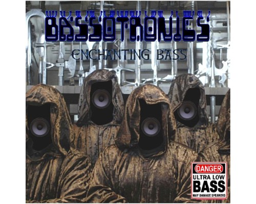 Bassotronics - Enchanting Bass