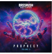 Bassrush - The Prophecy: Vol. 5