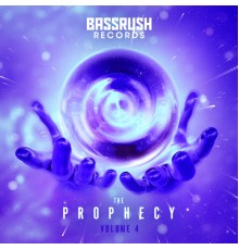 Bassrush - The Prophecy: Vol. 4