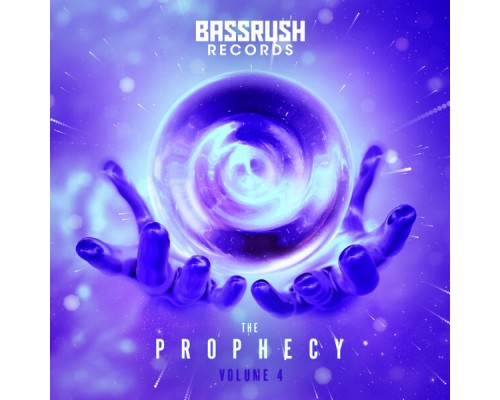 Bassrush - The Prophecy: Vol. 4