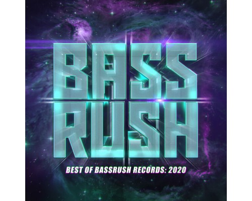 Bassrush - Best of Bassrush: 2020