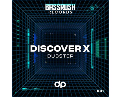 Bassrush - Discover: Dubstep 001