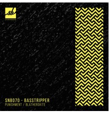 Basstripper - Punishment / Blatherskite