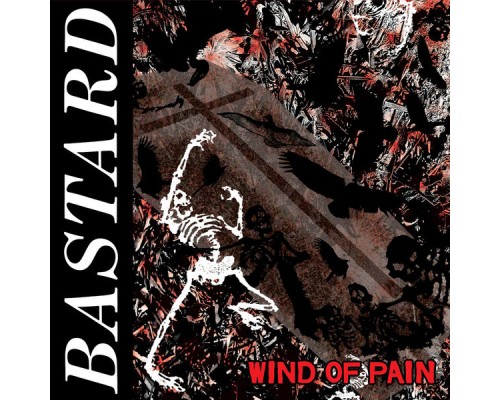 Bastard - Wind of Pain