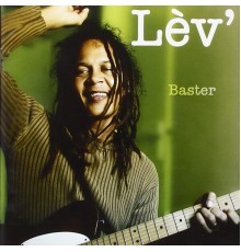 Baster - Lèv'