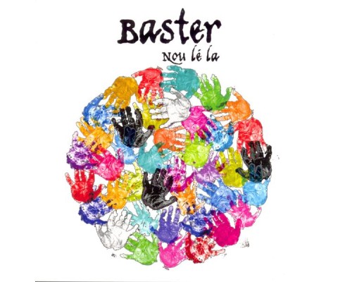 Baster - Nou lé la