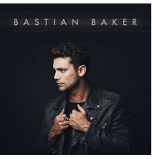 Bastian Baker - Bastian Baker