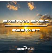 Bastian Basic - Restart