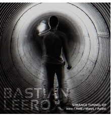 Bastian Leerox - Strange Tunnel