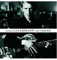 Bastien Lallemant - Le verger