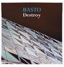 Basto - Destroy