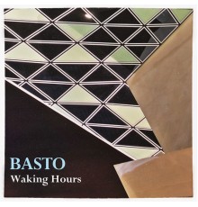 Basto - Waking Hours