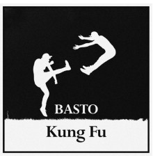 Basto - Kung Fu