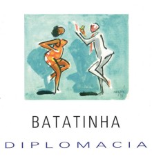 Batatinha - Diplomacia