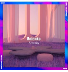 Batenko - Serenity