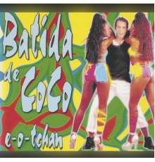 Batida De Coco - E-o-Tchan