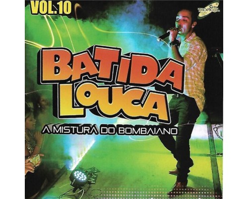 Batida Louca - Vol. 10