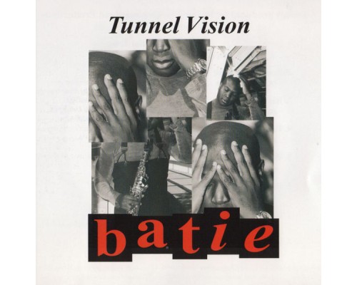 Batie - Tunnel Vision