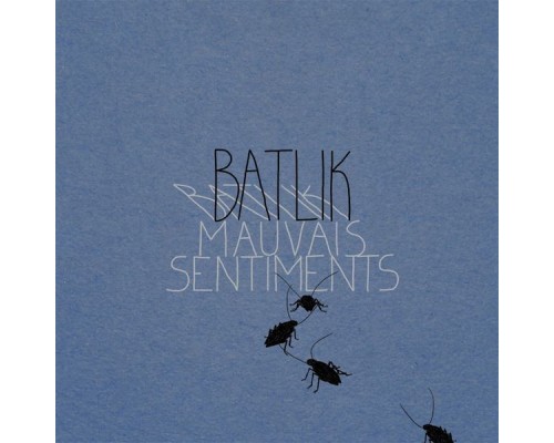 Batlik - Mauvais sentiments