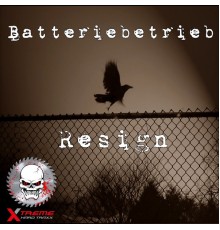 Batteriebetrieb - Resign (Original Mix)