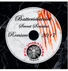 Batteriebetrieb - Secret Societies Remixes 2017