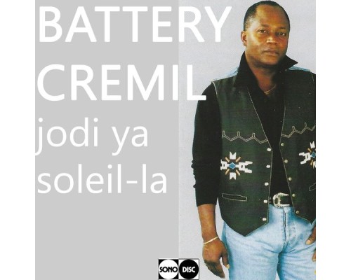 Battery Cremil - Jodi ya (Soleil-la)