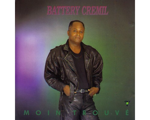Battery Cremil - Moin trouvé - EP